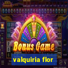 valquiria flor